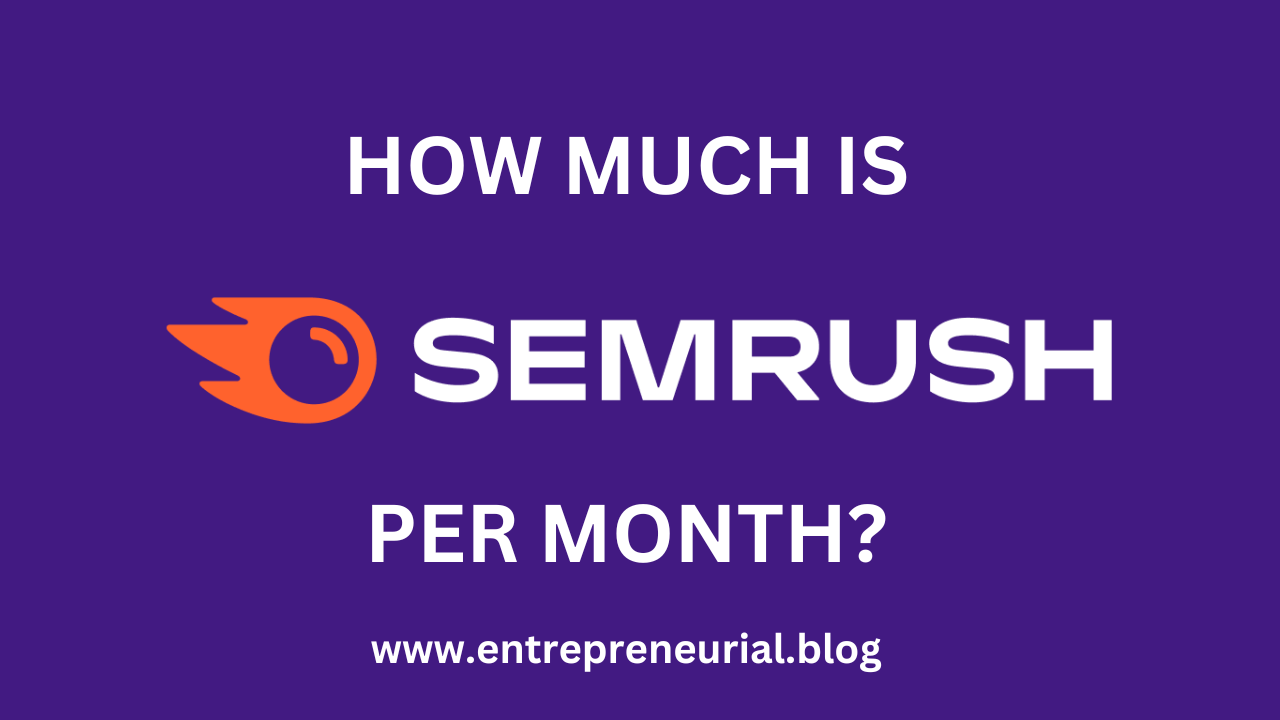 how much is semrush per month