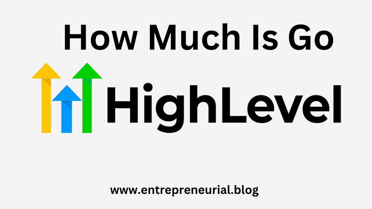 how much is go high level
